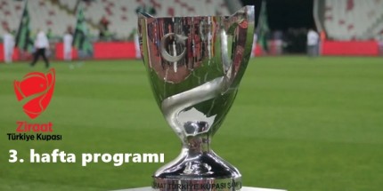 Kupada 3. Hafta Maçları Programı Belli Oldu